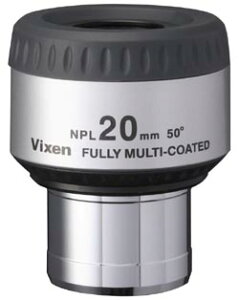 Vixen NPL20mm V̖]ACs[X@JAN:4955295392063 [02P05Nov16]