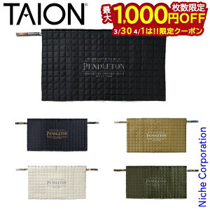 �y30���E1���́I�������� �ő�1,000�~OFF�N�[�|���z�^�C�I�� PENDLETON x TAION 4�E�F�C �|���`�� PDT-TON-223013 �E�F�A �A�p���� �y���h���g�� nocu ���ڏ��i