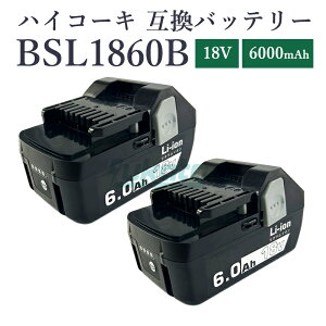 �y���[�z�y�ő�1�N���ۏ؂��z�n�C�R�[�L �o�b�e���[ BSL1860B 18V 6.0Ah ��e�� 6000mAh ���� hikoki 2���� �o�b�e���[ �݊� �n�C�O���[�h���i���Z������ �n�C�R�[�L bsl1830 bsl1840 bsl1850 bsl1860 UC18YDL 