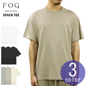 フィアオブゴッド fog essentials Tシャツ メンズ 正規品 FEAR OF GOD エッセンシャルズ 3パック 半袖Tシャツ 3枚組 FOG - FEAR OF GOD ESSENTIALS 3 PACK T-SHIRTS