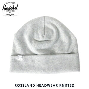 �n�[�V�F�� �L���b�v ���K�̔��X Herschel Supply �n�[�V�F���T�v���C �j�b�g�L���b�v Rossland HEADWEAR KNITTED 1004-0008-OS Heathered Grey D15S25 �z���C�g�f�[ �v���[���g ���b�s���O