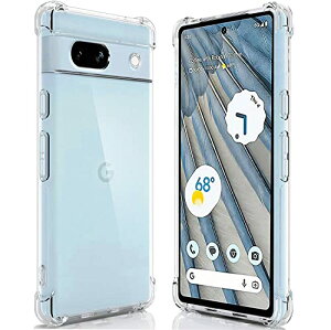 Google Pixel7a P[X NA sNZ7a NAP[X Pixel 7a  TPU \tg Jo[ ϏՌ GAobO ~ 菝h~ ^ S Xgbvz[t Yی X X}zP[