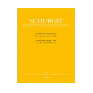 【室内楽楽譜】弦楽三重奏曲全集/String Trios D 471 581 (2 vers.) 111a; Fragment of D 471 (2nd movt.)