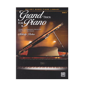 ysAm16z@Grand Trios for Piano 4: 4 Early Intermediate Pieces for Piano 6 Hands