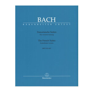 �y�s�A�m�y���z�t�����X�g�ȁF����e�iB�e�j/Die Franzosischen Suiten BWV 812-817: Die verzierte Fassung