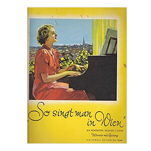 �y�s�A�m�y���z33�̃E�B�[���̉�/So singt man in Wien!: 33 schonste Wienerlieder