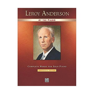 ysAmyzCEA_[\EAbgEUEsAmFsAmƑtɂSi/Leroy Anderson at the Piano: Complete Works for Solo Piano
