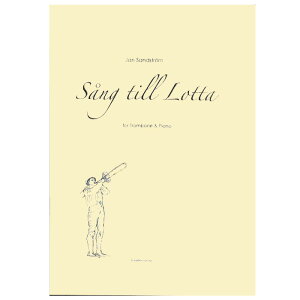 yg{[yzb^̂߂̉/Sang till Lotta = Song to Lotta for Trombone & Piano