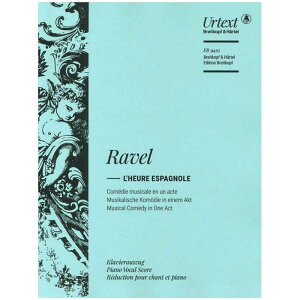 �y�I�y���E�̌��z�̌��u�X�y�C���̎��v/L'Heure espagnole: Comedie musicale en un acte [F]