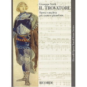 �y�I�y���E�̌��z�̌��u�C���E�g�����@�g�[���v/Il Trovatore: Dramma lirico in 4 parti [I]