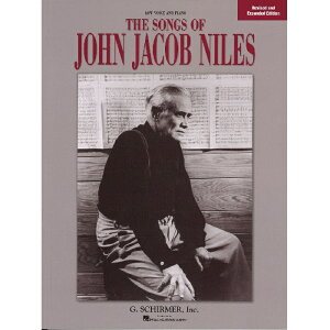 �y���y�y���z�W�����E�W�F�C�R�u�E�i�C���Y�̋ȏW�F��������Łi�ᐺ�p�j/The Songs of John Jacob Niles: Low Voice Revised and Expanded 2015