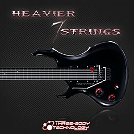 Three-Body Tech/HEAVIER 7 STRINGS【オンライン納品】【在庫あり】