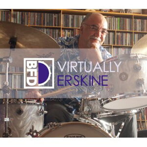 FXPansion/BFD3/2 Expansion Pack: Virtually Erskine�y�`05/04 ���Ԍ�������L�����y�[���z�y�I�����C���[�i�z�yBFD�g���z�y�݌ɂ���z