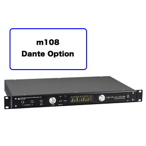 GRACE design/m108 Dante Option