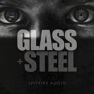 SPITFIRE AUDIO/GLASS AND STEELyIC[izy݌ɂz