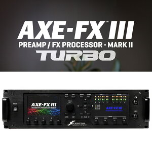 FRACTAL AUDIO SYSTEMS/Axe-Fx III MARK II TURBO Editiony񂹏iz