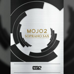 VIR2/MOJO 2: SOPRANO SAXOPHONE�y�`04/14 ���Ԍ�������L�����y�[���z�y�I�����C���[�i�z�y�݌ɂ���z