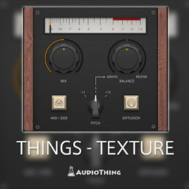 Audio Thing/THINGS - TEXTURE【オンライン納品】
