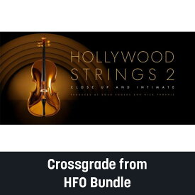EASTWEST/Hollywood Strings 2 Crossgrade from HFO Bundle【～06/16 期間限定特価キャンペーン】【オンライン納品】
