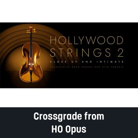 EASTWEST/Hollywood Strings 2 Crossgrade from HO Opus【～06/16 期間限定特価キャンペーン】【オンライン納品】