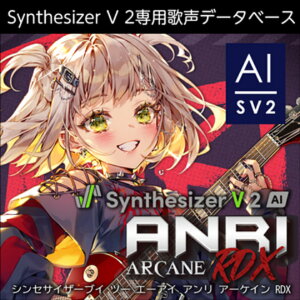 AHS/Synthesizer V 2 AI ANRI Arcane RDXyIC[izy݌ɂz