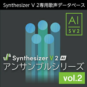 �������AHS/Synthesizer V 2 AI �A���T���u���V���[�Y vol.2�y�I�����C���[�i�z�y�݌ɂ���z