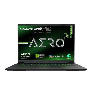 NVIDIAR Studio�Ή� Copilot+PC ����16.7mm�̌y�ʔ��^�݌v �N���G�C�^�[���� GIGABYTE AERO X16 �m�[�g�p�\�R�� ((WQXGA ���{��z�� | RTX 5060 | Ryzen AI 7 350 |