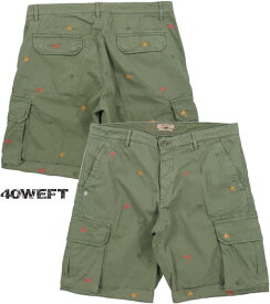 40WEFT/フォーティーウエフト NICK_5037 CARGO SHORTS刺繍入り、カーゴショーツ/ショートパンツ OLIVE GREEN(オリ−ブグリーン)