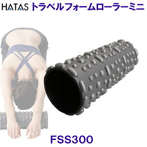 n^ HATAS gxtH[[[~j Travel Foam Roller mini FSS300 y450g Xgb`pGNTTCY|[ /2025SS