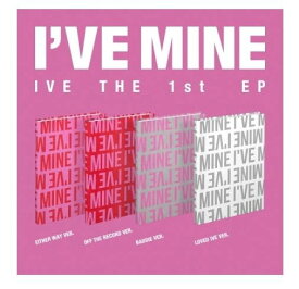 IVE - 1st EP [ I'VE MINE ] 韓国盤 (4種セット)
