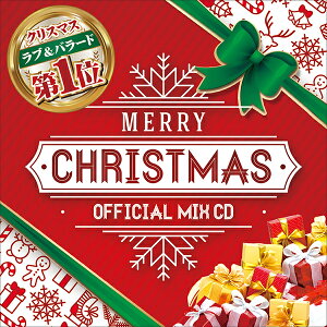 ŐV  & V NX}X \O u\O MIX CD -  - MERRY CHRISTMAS - OFFICIAL MIX CD- my qbg`[g ŐV y lC LO  p   2021 2022 MIXCD my  MR