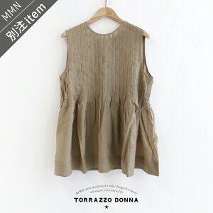 TORRAZZO DONNA×MMN�y�J���[�ʒ��z �g���b�c�H�h���i�@2way Airy Tack Tops(LK-2)�@2�E�F�C�G�A���[�^�b�N�g�b�v�X�@ 6250-575 �yRCP�z2025SS �m�[�X��?�u