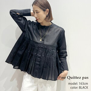 ne quittez pas �k�L�e�p�@COTTON ORGANZA TUCK BLOUSE �R�b�g���I�[�K���W�[�s���^�b�N�u���E�X 010151GN1 �yRCP�z 2025SS �V���c 25es