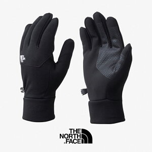 THE NORTH FACE UEm[XtFCX@ Etip Glove C[`bvO[u@NN62344yRCPzO[uE܁@jZbNX