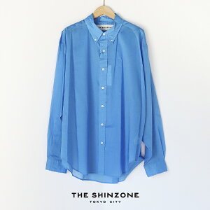THE SHINZONE �V���]�[���@SHEER DADDY SHIRT �V�A�[�_�f�B�V���c 25MMSBL09�yRCP�z2026SS �g�b�v�X �H�D��