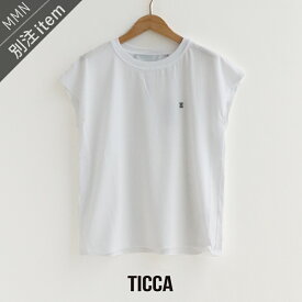 TICCA×MMN【カラー別注】 ティッカ　エンブロイダリーフレンチTシャツ TBES-461【RCP】2025SS