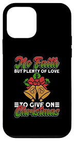 iPhone 12 mini No Faith But Plenty Of Love To Give On Christmas - 無神論 スマホケース