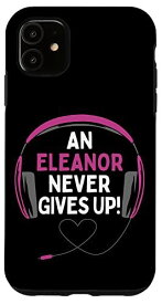 iPhone 11 ゲーミング引用句「An Eleanor Never Gives Up」ヘッドセット スマホケース