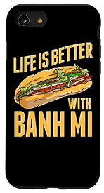iPhone SE (2020) / 7 / 8 Funny Life Is Better With Banh Mi ベトナムサンドイッチフード スマホケース