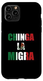 iPhone 11 Pro Chinga La Migra メキシコ国旗 バンデラ ICE移住ポリシー スマホケース