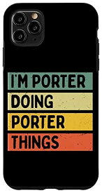 iPhone 11 Pro Max I'm Porter Doing Porter Things 面白い名言 スマホケース