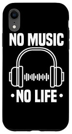 iPhone XR No Music No Life 面白いヘッドフォン 大音量で音楽愛好家 スマホケース