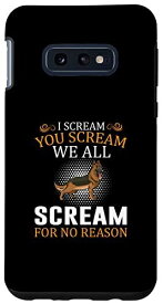 Galaxy S10e I Scream You Scream We All Scream For No Reason ドイツ語 スマホケース