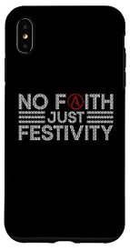 iPhone XS Max No Faith Just Festivity - 無神論クリスマス スマホケース