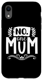 iPhone XR No.One Mum 面白い母の日ギフト グラフィック 女性用 スマホケース