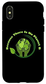 iPhone X/XS Cute Because There Is No Planet B Tシャツ 環境保護 スマホケース