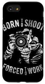 iPhone SE (2020) / 7 / 8 Born Shoot Forced To Work|%%%| Shashin-ka no kamera スマホケース