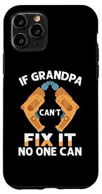 iPhone 11 Pro If Grandpa Cant Fix It No One Can ヴィンテージ 父の日 スマホケース