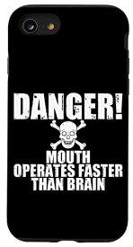 iPhone SE (2020) / 7 / 8 危険！口は脳よりも速く動く Danger! Mouth Operates Faster Than Brain - スマホケース