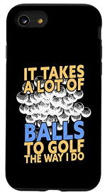 iPhone SE (2020) / 7 / 8 The Way I Do ゴルフプレーヤーはたくさんのボールをゴルフに使うことができます。 スマホケース